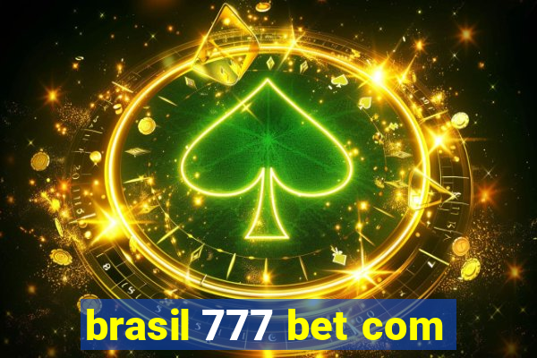 brasil 777 bet com